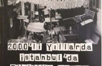 2000`Lİ YILLARDA İSTANBUL`DA BİRLİKTE YAŞAM