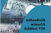 MÜHENDİSLİK MİMARLIK ÖYKÜLERİ VIII