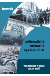 MÜHENDİSLİK MİMARLIK ÖYKÜLERİ VIII