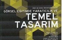 GÖRSEL EĞİTİMDE YARATICILIK VE TEMEL TASARIM