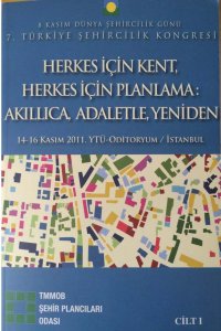 HERKES İÇİN KENT, HERKES İÇİN PLANLAMA: AKILLICA, ADALETLE, YENİDEN CİLT I-II